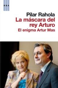 MASCARA DEL REY ARTURO | 9788498678178 | RAHOLA, PILAR (1958- ) [VER TITULOS]