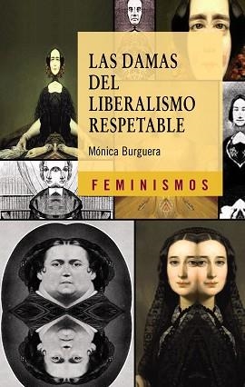 DAMAS DEL LIBERALISMO RESPETABLE | 9788437629995 | BURGUERA, MÓNICA