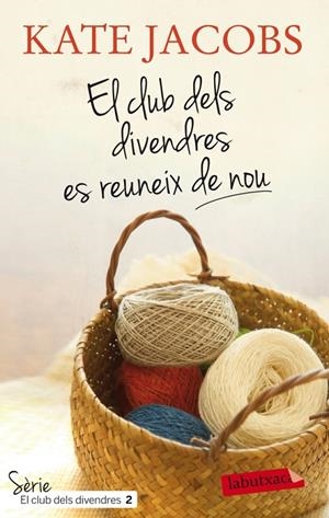 CLUB DELS DIVENDRES ES REUNEIX DE NOU | 9788499305905 | KATE JACOBS