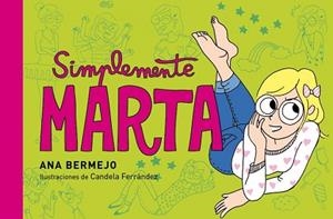 SIMPLEMENTE, MARTA (TIRAS CÓMICAS) | 9788484410836 | BERMEJO,ANA