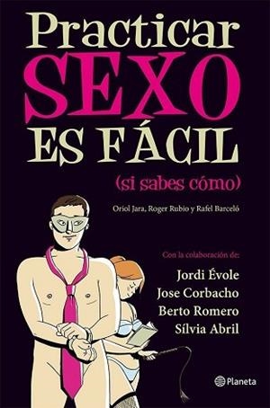 PRACTICAR SEXO ES FACIL (SI SABES COMO) | 9788408030461 | ANDREU BUENAFUENTE