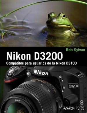NIKON D3200 | 9788441533004 | SYLVAN, ROB
