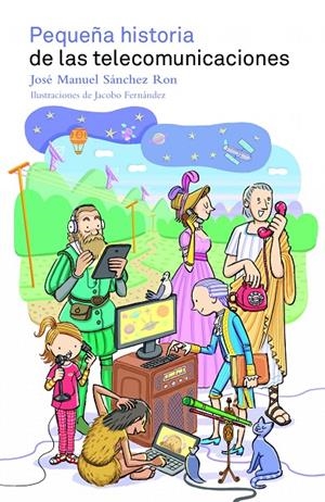 PEQUEÑA HISTORIA TELECOMUNICACIONES | 9788497859400