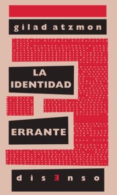 IDENTIDAD ERRANTE | 9788496327917 | ATZMON, GILAD