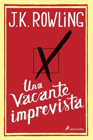 UNA VACANTE IMPREVISTA | 9788498384925 | ROWLING, J. K.