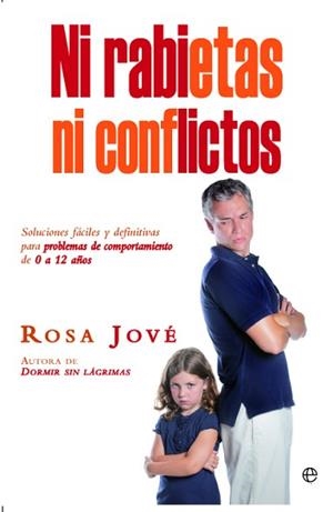 NI RABIETAS NI CONFLICTOS | 9788499704722 | JOVÉ, ROSA