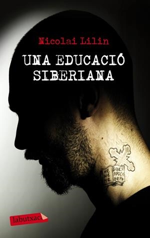 UNA EDUCACIO SIBERIANA | 9788499306001 | LILIN, NIKOLAI [VER TITULOS]