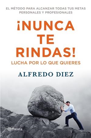 NUNCA TE RINDAS | 9788408009559 | ALFREDO DIEZ CERETTI