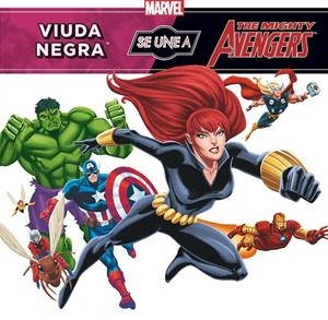 VENGADORES. VIUDA NEGRA SE UNE A LOS VENGADORE | 9788415343356 | MARVEL