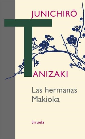 HERMANAS MAKIOKA | 9788498418040 | TANIZAKI, JUNICHIRÔ