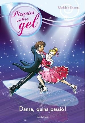 DANSA, QUINA PASSIO! | 9788415697718 | BONETTI, MATILDE [VER TITULOS]