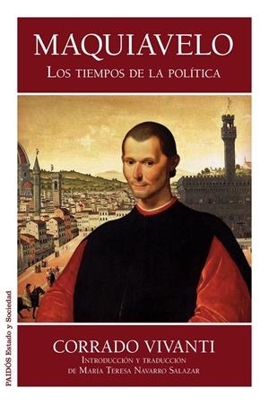 MAQUIAVELO.LOS TIEMPOS DE LA POLÍTICA | 9788449328145 | CORRADO VIVANTI