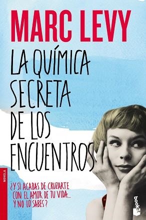 QUIMICA SECRETA DE LOS ENCUENTROS | 9788408055013 | MARC LEVY