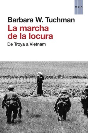 MARCHA DE LA LOCURA | 9788490065259 | TUCHMAN , BARBARA