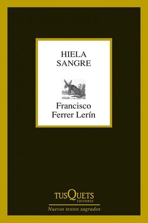 HIELA SANGRE | 9788483834527 | FRANCISCO FERRER LERIN