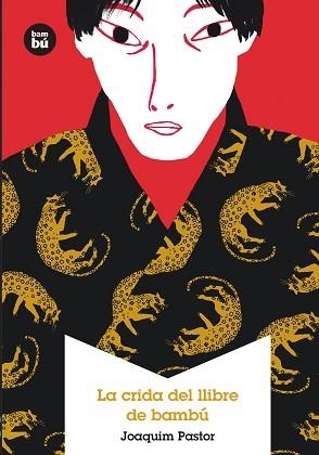 CRIDA DEL LLIBRE DE BAMBÚ | 9788483432471 | PASTOR, JOAQUIM