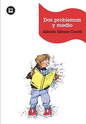 DOS PROBLEMAS Y MEDIO | 9788483432389 | GÓMEZ CERDÀ, ALFREDO
