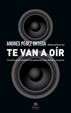 TE VAN A OIR | 9788415320975 | ANDRES PEREZ ORTEGA