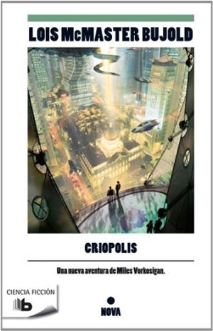 CRIÓPOLIS | 9788498727722 | BUJOLD, LOIS MCMASTER