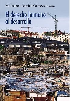 EL DERECHO HUMANO AL DESARROLLO | 9788430957460 | GARRIDO GÓMEZ, Mª ISABEL/ARMENDÁRIZ ECHANIZ, EBA/A