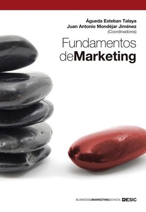 FUNDAMENTOS DE MARKETING | 9788473568913 | ESTEBAN TALAYA, ÁGUEDA/JUAN ANTONIO MONDÉJAR/Y OTR
