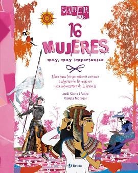 SABER MÁS - 16 MUJERES MUY, MUY IMPORTANTES | 9788421699577 | -