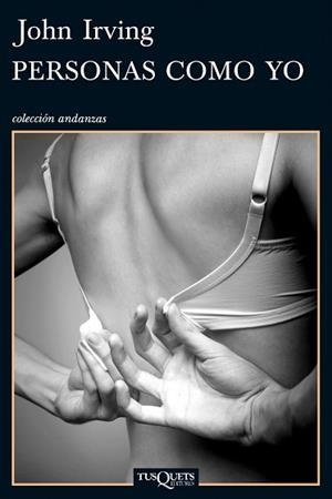 PERSONAS COMO YO | 9788483834602 | JOHN IRVING