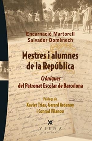 MESTRES I ALUMNES DE LA REPÚBLICA | 9788483307182 | MARTORELL I GIL, ENCARNACIÓ / DOMÈNECH I DOMÈNECH,