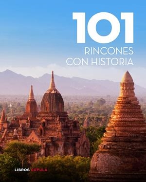 101 RINCONES CON HISTORIA | 9788448007034 | AA. VV.
