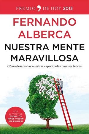 NUESTRA MENTE MARAVILLOSA (PREMIO HOY 2013) | 9788499982564 | ALBERCA DE CASTRO, FERNANDO