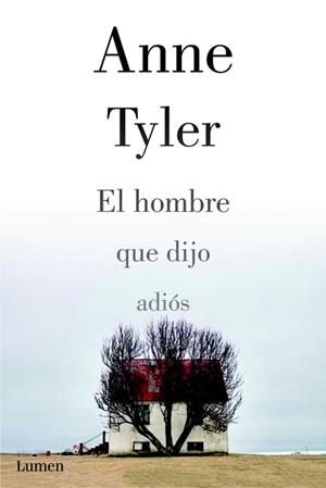 HOMBRE QUE DIJO ADIÓS | 9788426421333 | TYLER,ANNE