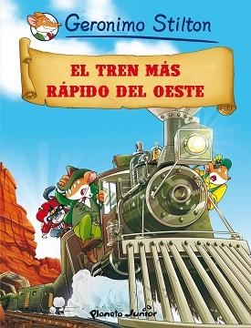 EL TREN MAS RAPIDO DEL OESTE | 9788408064022 | GERONIMO STILTON