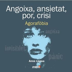ANGOIXA, ANSIETAT, POR, CRISI | 9788415278443 | LLENSA, ANNA