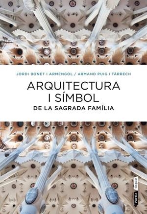 ARQUITECTURA I SÍMBOL DE LA SAGRADA FAMÍLIA | 9788498092288