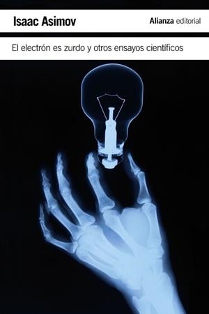 ELECTRÓN ES ZURDO Y OTROS ENSAYOS CIENTÍFICOS | 9788420675541 | ASIMOV, ISAAC
