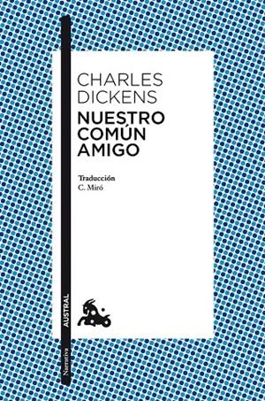 NUESTRO COMUN AMIGO | 9788467031942 | CHARLES DICKENS