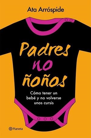 PADRES NOÑOÑOS | 9788408113713 | ATA ARROSPIDE