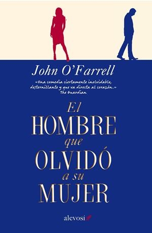 HOMBRE QUE OLVIDÓ A SU MUJER | 9788415608462 | O'FARRELL, JOHN