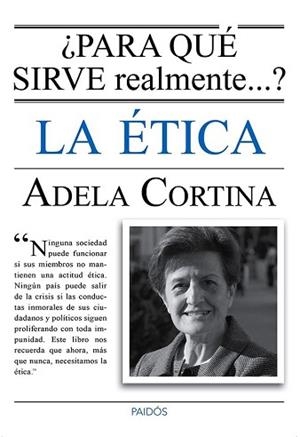 PARA QUÉ SIRVE REALMENTE LA ÉTICA? | 9788449328770 | ADELA CORTINA ORTS