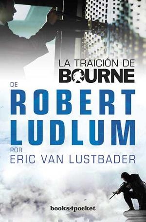 TRAICIÓN DE BOURNE | 9788415139775 | VAN LUSTBADER, ERIC