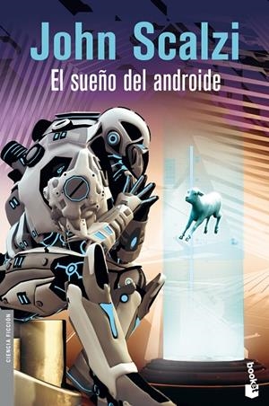 SUEÑO DEL ANDROIDE | 9788445001400 | JOHN SCALZI