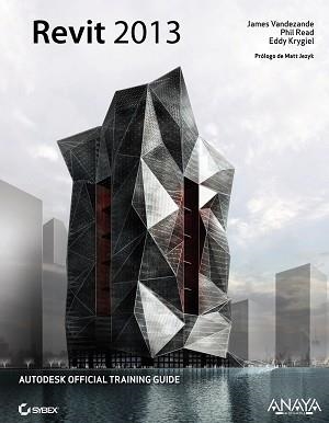 REVIT 2013 | 9788441533547 | VANDEZANDE, JAMES/KRYGIEL, EDDY/READ, PHIL