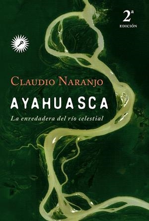 AYAHUASCA | 9788495496881 | NARANJO, CLAUDIO