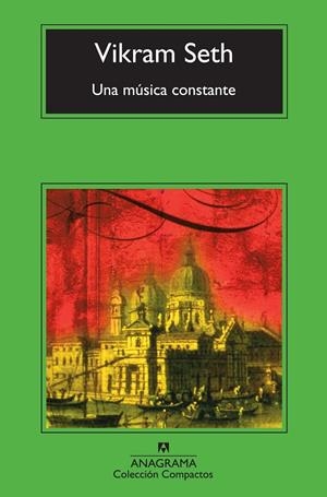 UNA MUSICA CONSTANTE | 9788433977182 | SETH, VIKRAM (1952- ) [VER TITULOS]