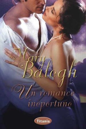UN ROMANCE INOPORTUNO | 9788492916436 | BALOGH, MARY
