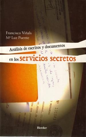 ANÁLISIS DE ESCRITOS Y DOCUMENTOS EN LOS SERVICIOS SECRETOS | 9788425423192 | VIÑALS CARRERA, FRANCISCO/PUENTE BALSELLS, MARÍA L