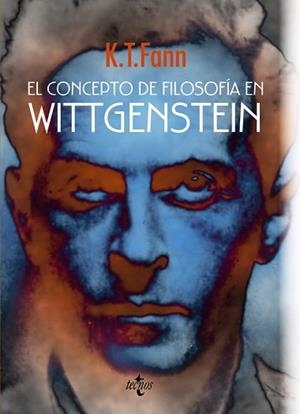 CONCEPTO DE FILOSOFÍA EN WITTGENSTEIN | 9788430957910 | FANN, K. T.