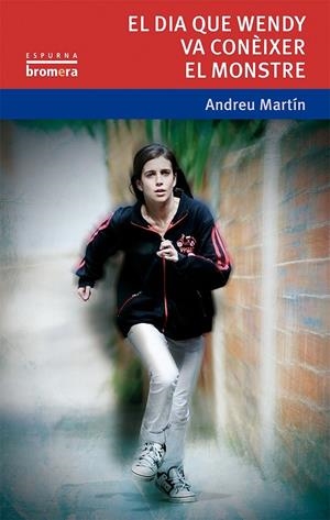 DIA QUE WENDY VA CONEIXER EL MONSTRE | 9788490261262 | MARTIN, ANDREU (1949-) [VER TITULOS]