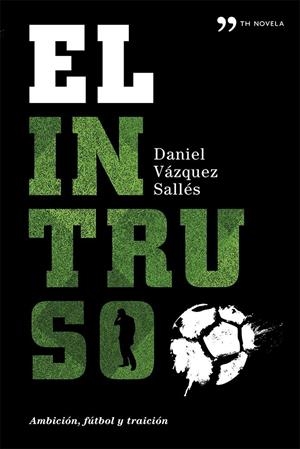 EL INTRUSO | 9788499982809 | DANIEL VAZQUEZ