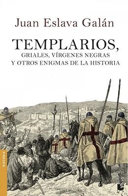 TEMPLARIOS, GRIALES, VIRGENES NEGRAS Y OTROS ENIGM | 9788408114505 | JUAN ESLAVA GALAN
